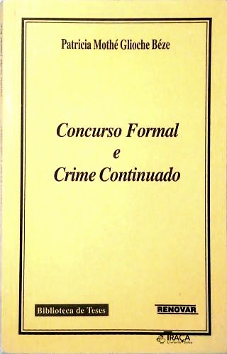 Concurso Formal e Crime Continuado