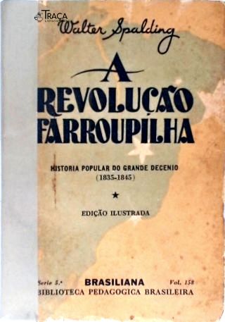 A Revolução Farroupilha