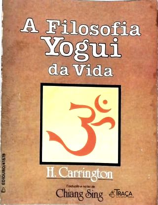 A Filosofia Yogui da Vida