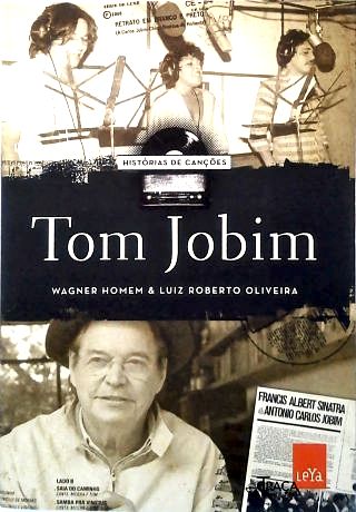 Histórias de Canções: Tom Jobim