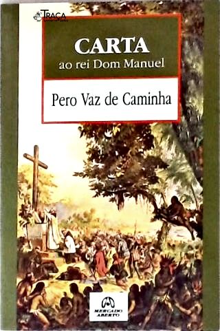 Carta Ao Rei Dom Manuel