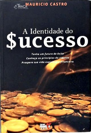 A Identidade do Sucesso