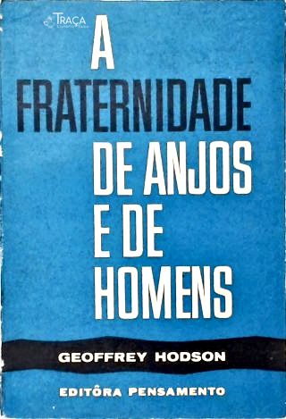 A Fraternidade de Anjos e Homens