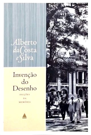 Invenção do Desenho: Ficções Na Memória