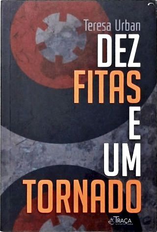 Dez Fitas e Um Tornado