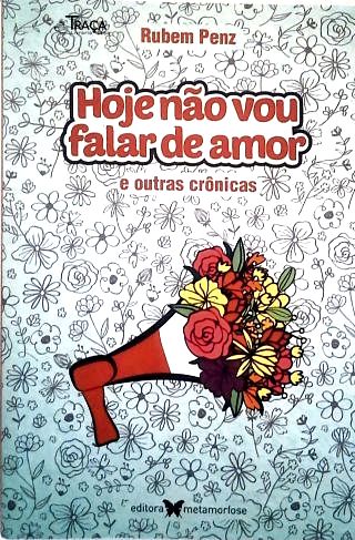 Hoje Não Vou Falar de Amor (autógrafo)