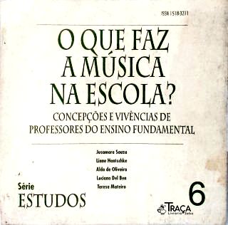 O Que Faz a Música Na Escola?