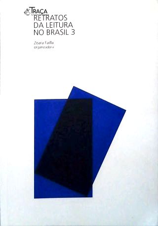 Retratos da Leitura No Brasil - Vol. 3