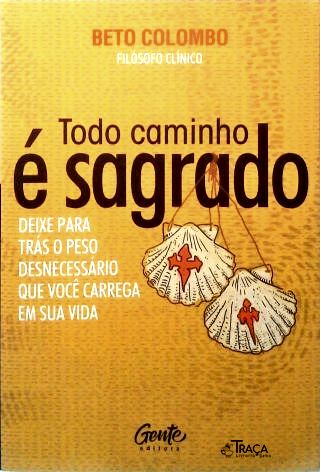 Todo Caminho É Sagrado