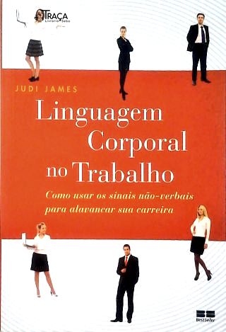 A Linguagem Corporal No Trabalho