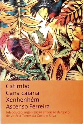 Catimbó, Cana Caiana, Xenhenhém