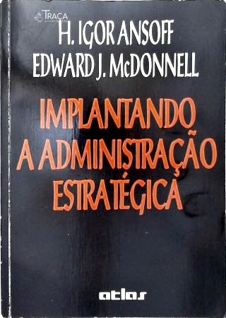 Implantando a Administração Estratégica