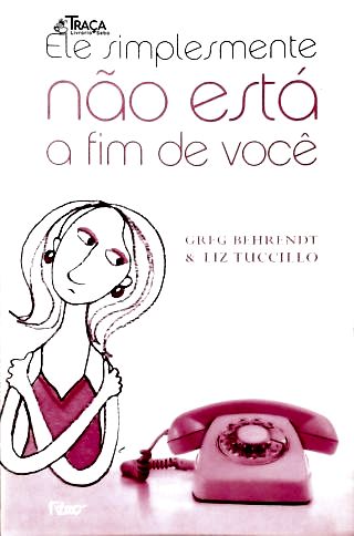 Ele Simplesmente Não Está a Fim de Você