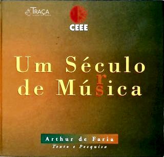 Um Século de Música No Rio Grande do Sul (inclui 5 Cds)