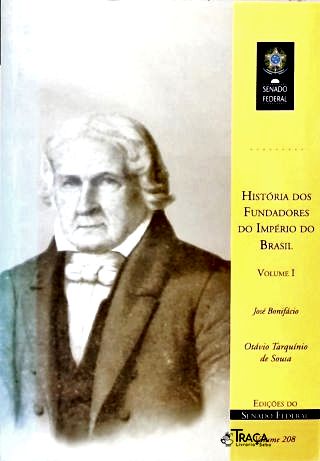 Historia dos Fundadores do Imperio do Brasil - Vol. 1