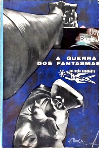 Coleção Argonauta Nº 168 - a Guerra dos Fantasmas