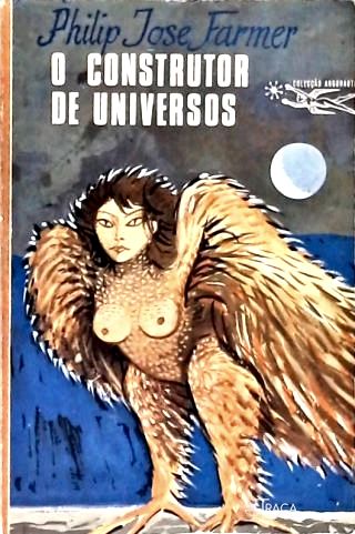 Coleção Argonauta Nº 161 - o Construtor de Universos