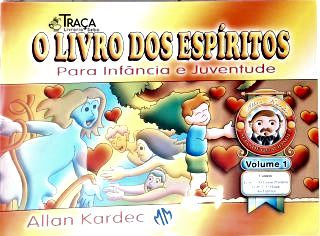 O Livro dos Espíritos para Infância e Juventude - Vol. 1