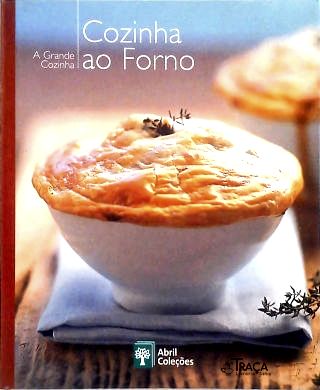 A Grande Cozinha: Cozinha Ao Forno