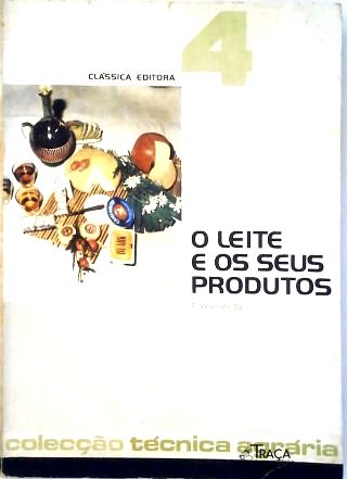 O Leite e os Seus Produtos