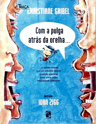 Com a Pulga Atrás da Orelha...