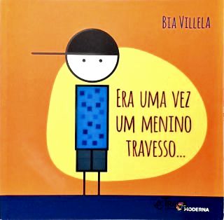 Era Uma Vez Um Menino Travesso...