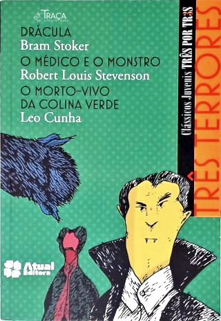 Drácula - o Médico e o Monstro - o Morto-vivo da Colina Verde