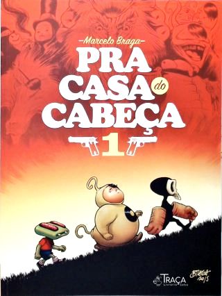 Pra Casa do Cabeça - Vol. 1