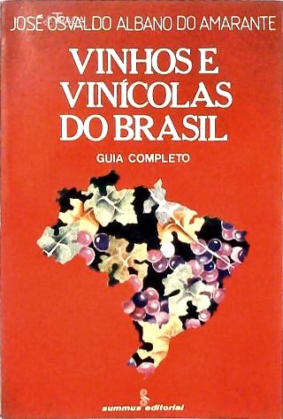 Vinhos e Vinícolas do Brasil - Guia Completo