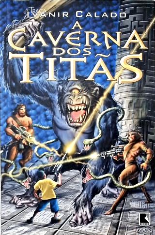 A Caverna dos Titãs