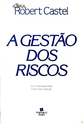 A Gestão dos Riscos