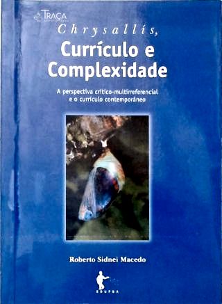 Chrysallís, Currículo e Complexidade