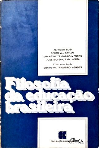 Filosofia da Educação Brasileira