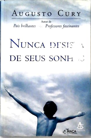 Nunca Desista de Seus Sonhos