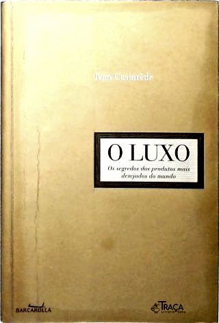 O Luxo
