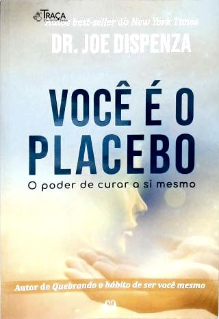 Você É o Placebo