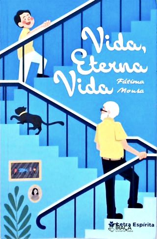 Vida, Eterna Vida