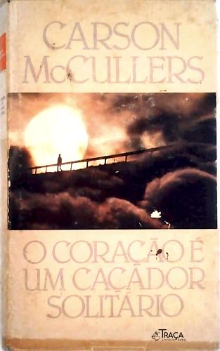 O Coração É Um Caçador Solitário