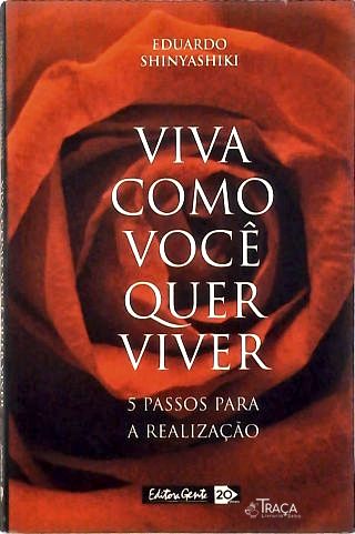 Viva Como Você Quer Viver