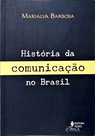 História da Comunicação No Brasil