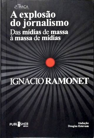 A Explosão do Jornalismo