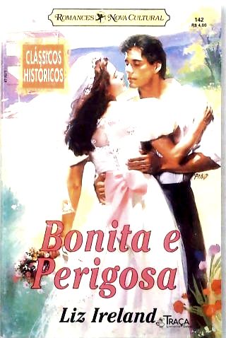 Bonita e Perigosa