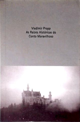 As Raízes Históricas do Conto Maravilhoso
