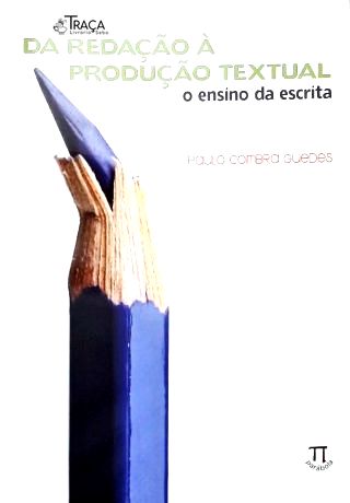 Da Redação À Produção Textual