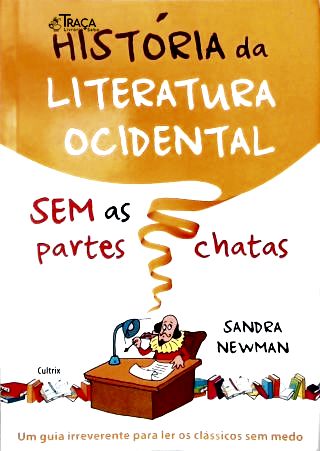 Histórias da Literatura Ocidental sem as Partes Chatas