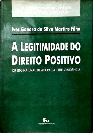 A Legitimidade do Direito Positivo