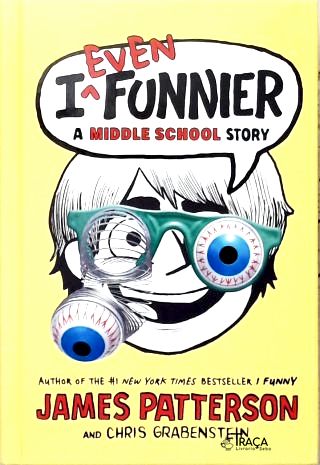 I Even Funnier: a Middle School Story