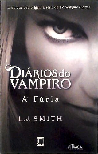 Diários do Vampiro: a Fúria - Vol. 3