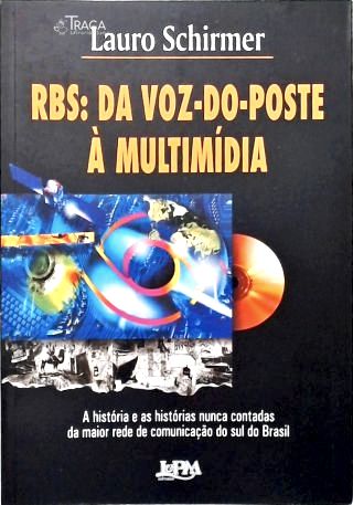 Rbs - da Voz-do-poste À Multimídia