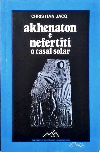 Akhenaton e Nefertiti
